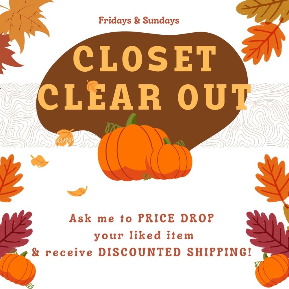 CLOSET CLEAR-OUT - Thursdays & Sundays Only! $4.99 REDUCED SHIPPING!